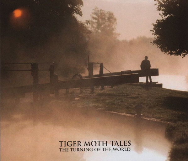 TIGER MOTH TALES - The Turning of the World